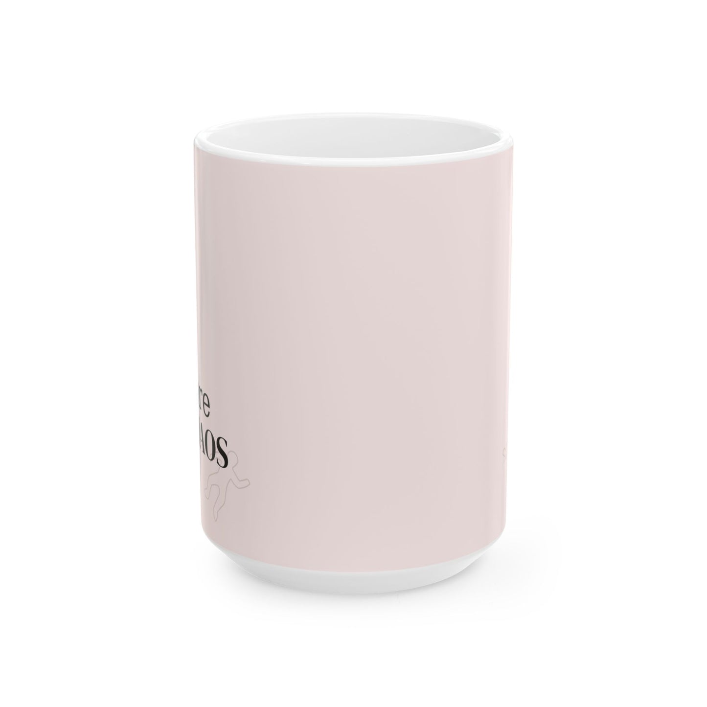 Coffee Before Chaos Ceramic Mug