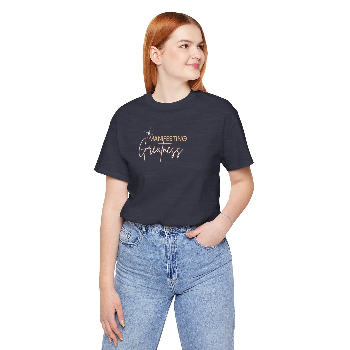 Manifesting Greatness Unisex Tee - Inspirational Quote Shirt