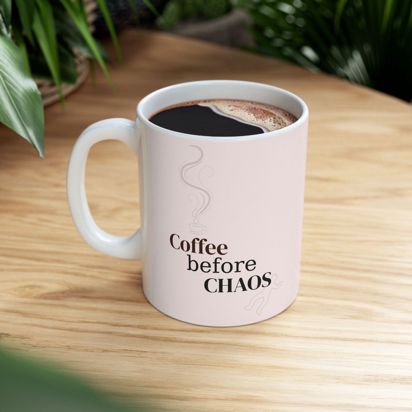 Coffee Before Chaos Ceramic Mug