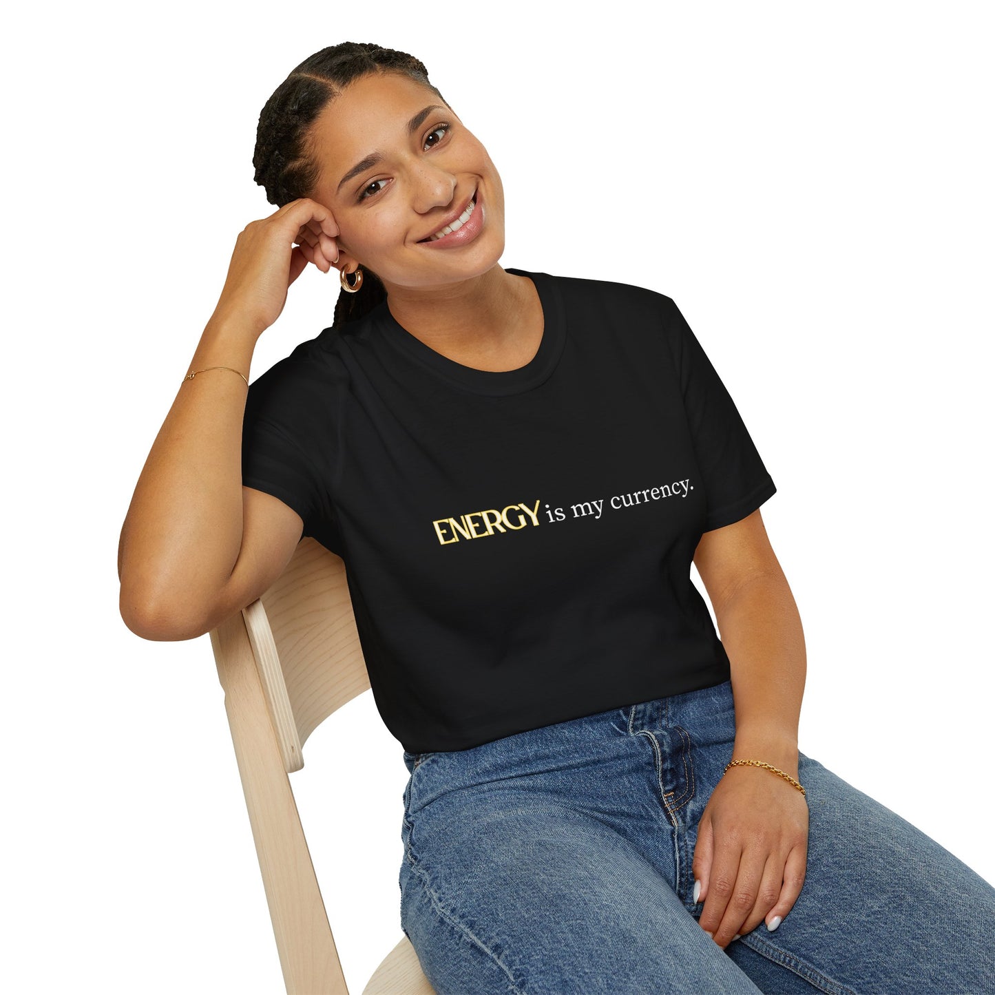 Energy is My Currency Unisex T-Shirt, Motivational Tee, Casual Wear, Gifts for Him/Her, Affirmation Apparel