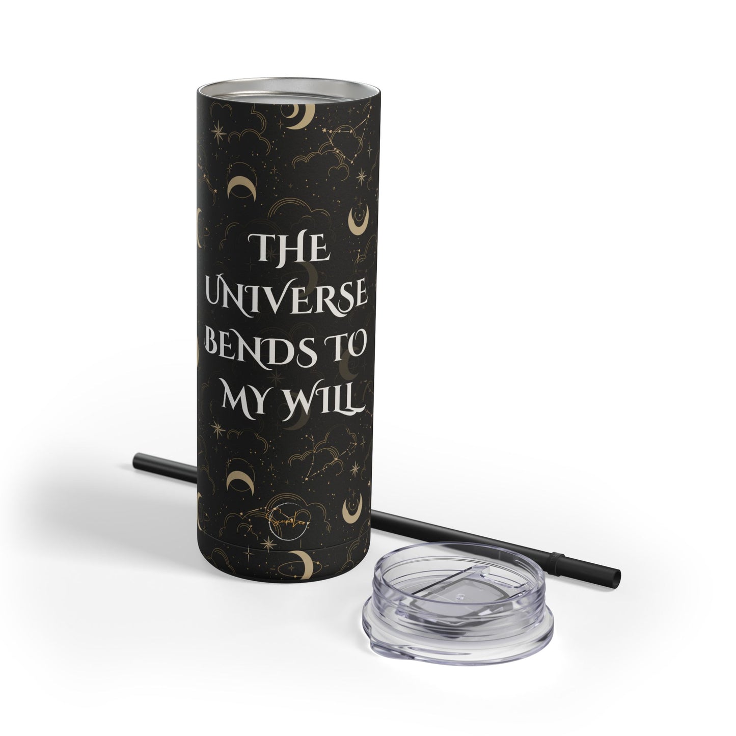 Celestial Skinny Tumbler - "The Universe Bends to My Will" - 20oz Matte Drinkware