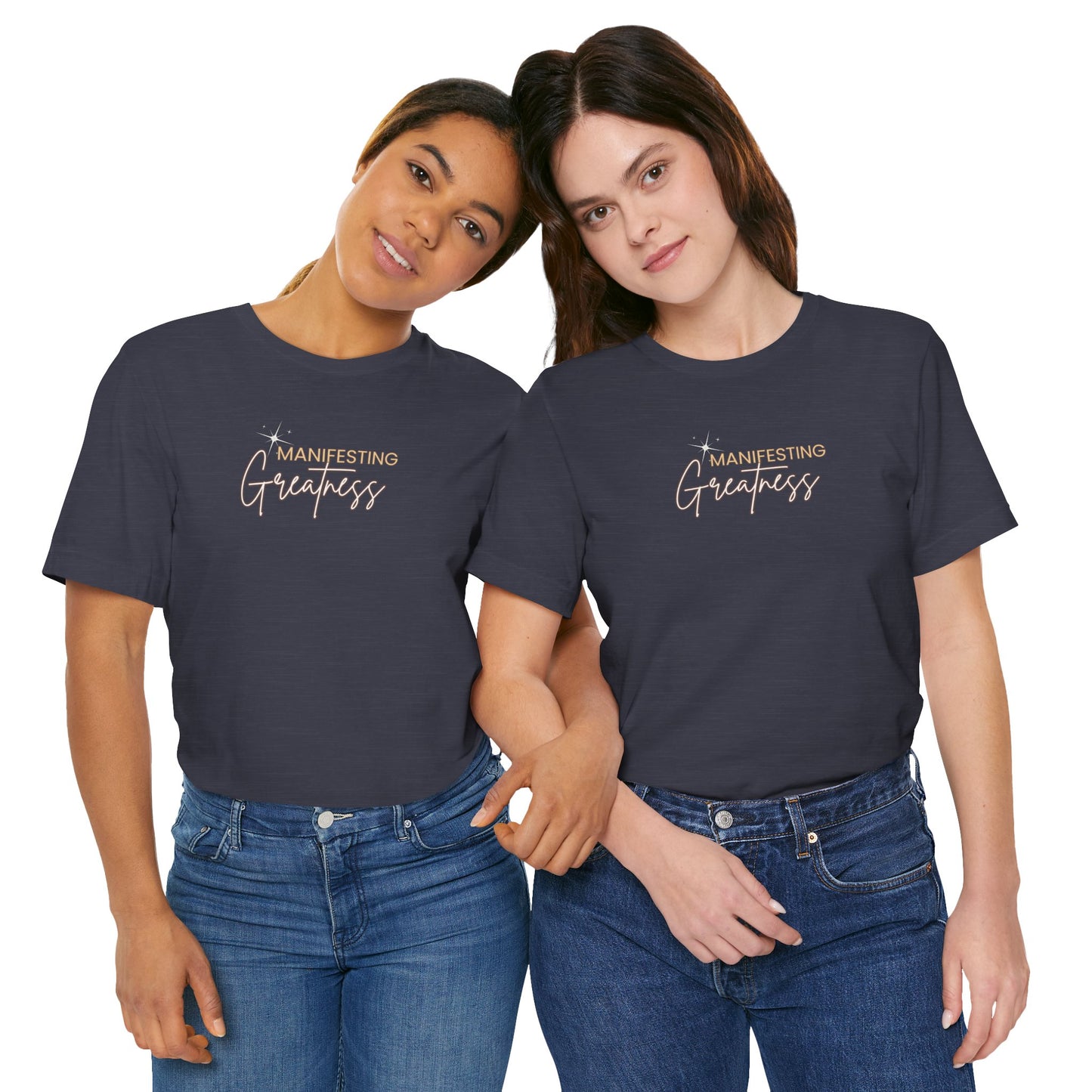 Manifesting Greatness Unisex Tee - Inspirational Quote Shirt