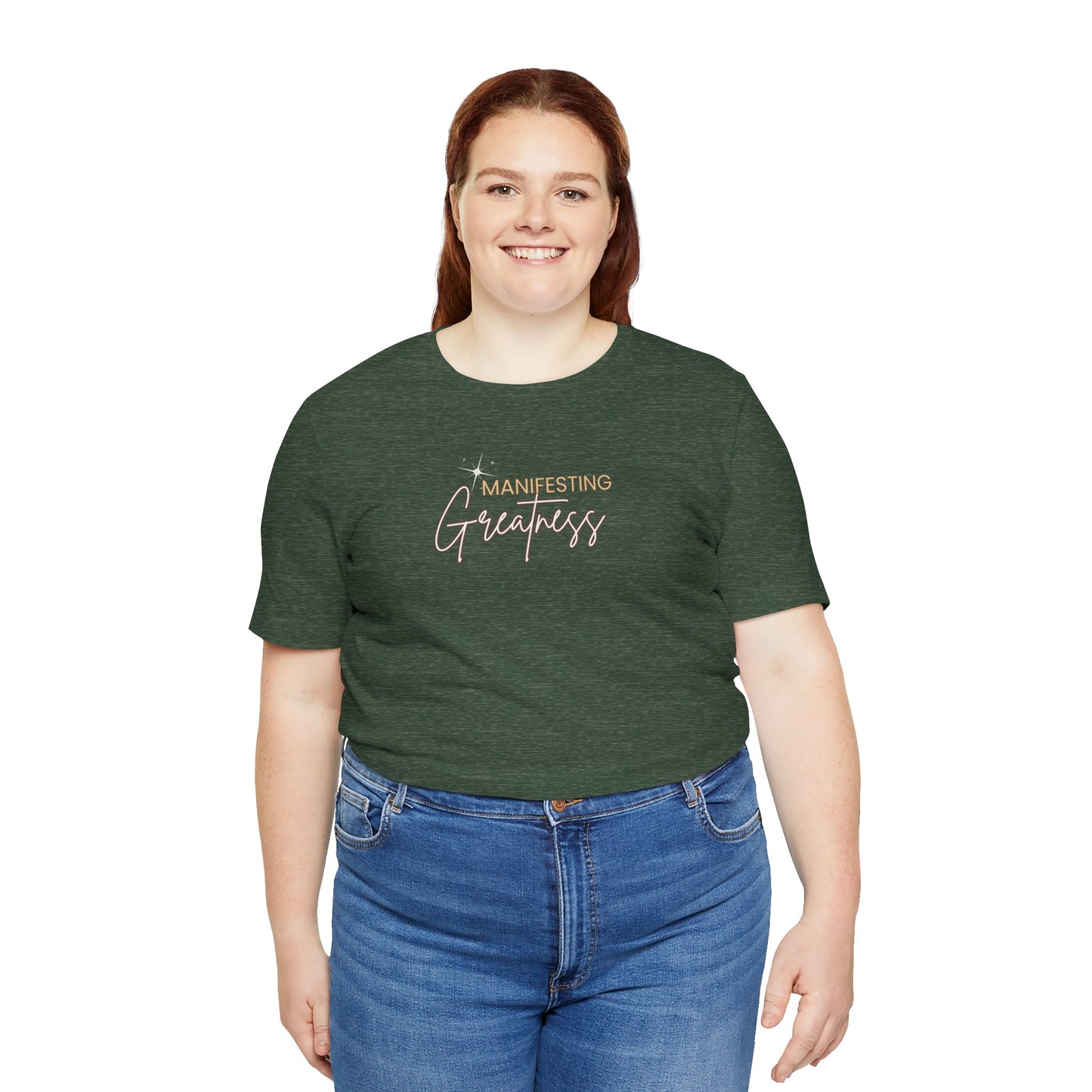 Manifesting Greatness Unisex Tee - Inspirational Quote Shirt