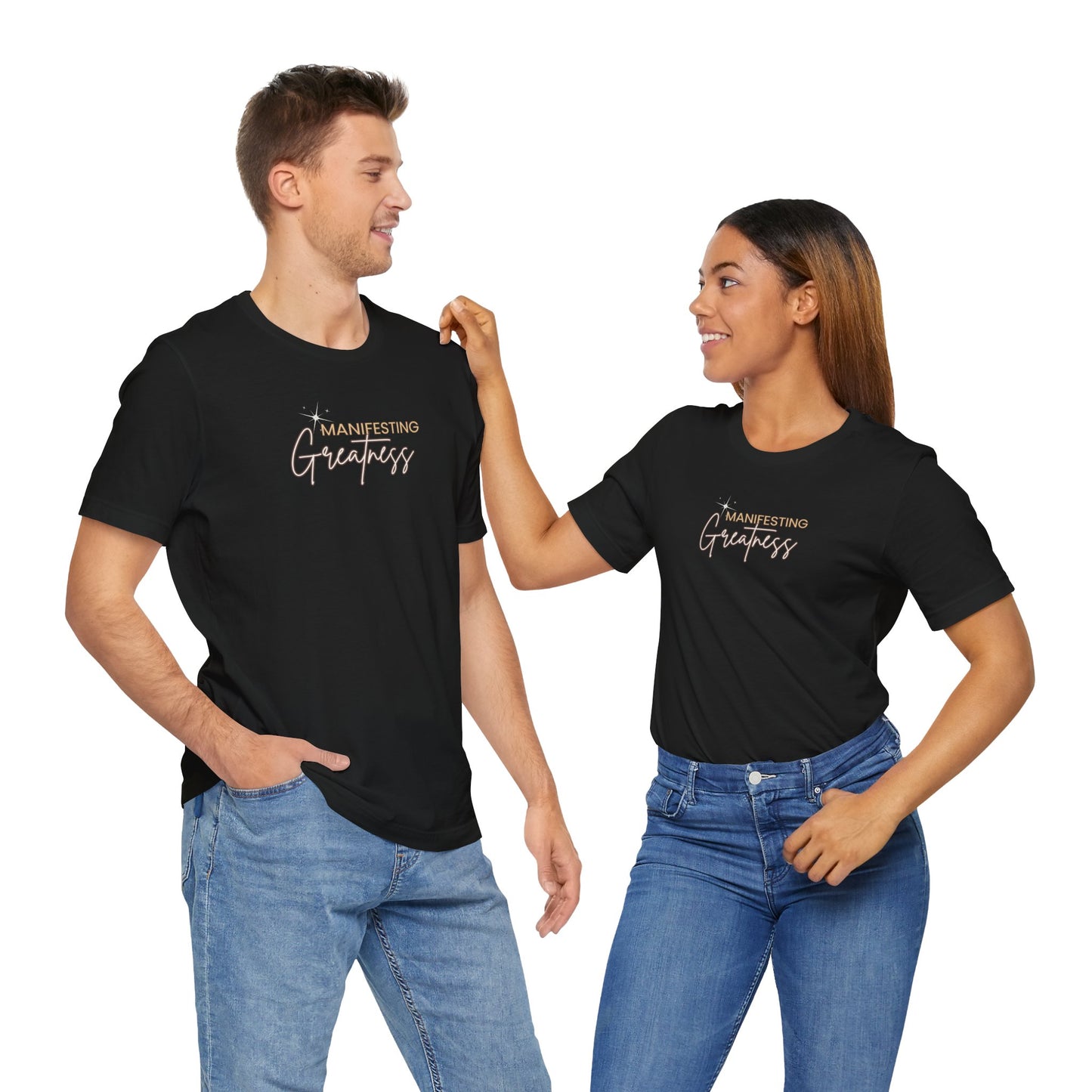 Manifesting Greatness Unisex Tee - Inspirational Quote Shirt