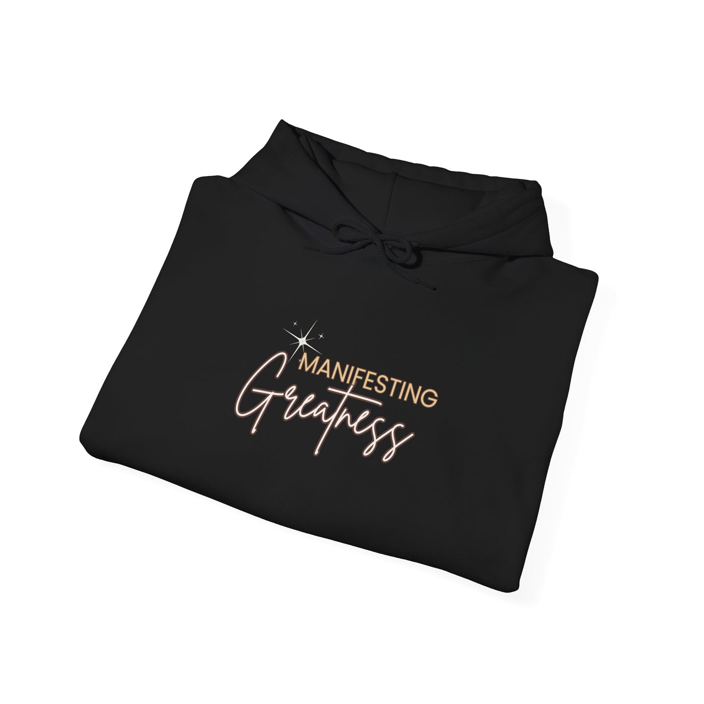 Manifesting Greatness Hoodie - Unisex Heavy Blend Sweatshirt for Empowerment & Comfort