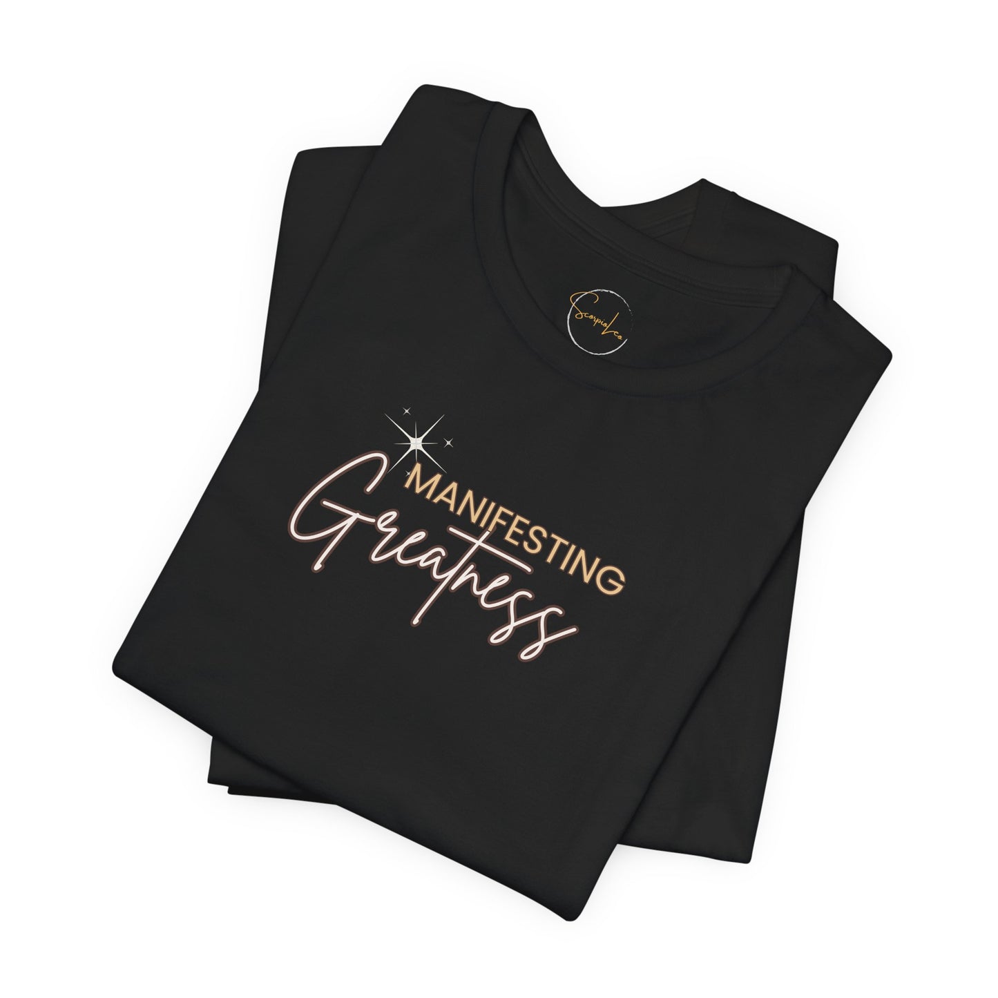 Manifesting Greatness Unisex Tee - Inspirational Quote Shirt