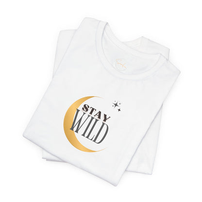 Stay Wild Unisex Jersey Tee - Adventure Spirit T-Shirt