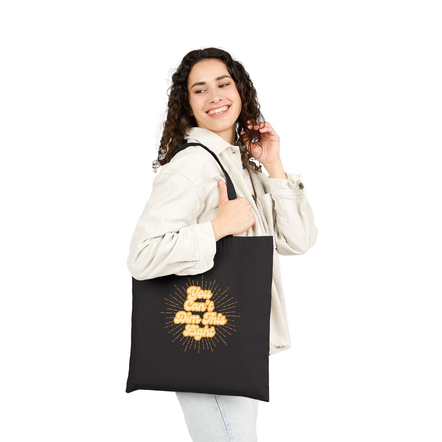 You Can't Dim This Light Cotton Canvas Tote Bag - Motivational Reusable Shopper for Eco-friendly Living