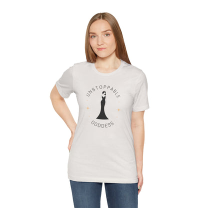 Unstoppable Goddess T-Shirt - Empowering Unisex Short Sleeve Tee