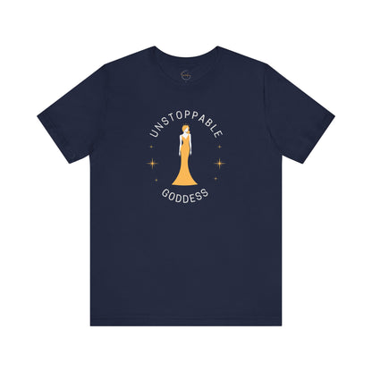 Unstoppable Goddess T-Shirt - Empowering Unisex Short Sleeve Tee