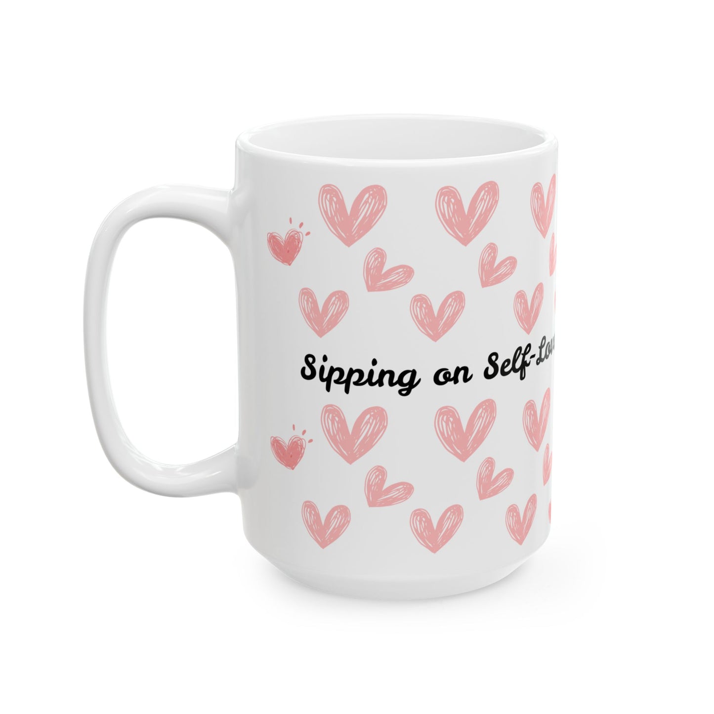 Self-Love Ceramic Mug | Cute Hearts Design | Perfect Gift for Anyone