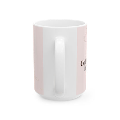 Coffee Before Chaos Ceramic Mug