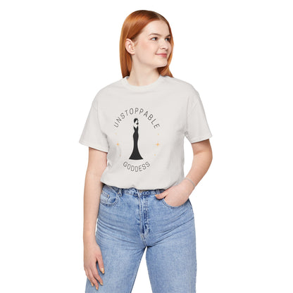 Unstoppable Goddess T-Shirt - Empowering Unisex Short Sleeve Tee