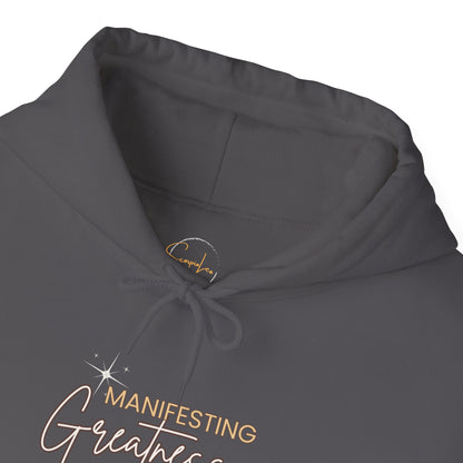 Manifesting Greatness Hoodie - Unisex Heavy Blend Sweatshirt for Empowerment & Comfort